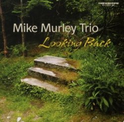 画像1: 【カナダ CORNERSTONE】CD MIKE MURLEY TRIO マイク・マーレイ / LOOKING BACK