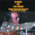 【three blind mice Supreme Collection 1500】CD  横内 章次 カルテット  SHOUJI  YOKOUCHI  QUARTET  / ブロンド・オン・ザ・ロックス  BLONDE ON THE ROOKS