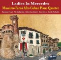 CD  MASSIMO FARAO  AFRO CUBAN PIANO QUARTET  マッツシモ・ファラオ・アフロ・キューバン・ピアノ・カルテット   /   LADIES IN MERCEDES  メルセデスの淑女