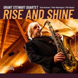 Grant Stewart Quartet / Rise And Shine
