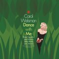 賑々しい南国的ダンサブル・グルーヴ感とスウィート・テンダーな耽美性やロマンティシズムが華麗に交差する清々しさ満点のラテン歌曲世界♪　CD　CAROL WELSMAN キャロル・ウェルスマン / DANCE WITH ME - CAROL SINGS LATINA ダンス・ウィズ・ミー 〜 キャロル・シングス・ラティーナ