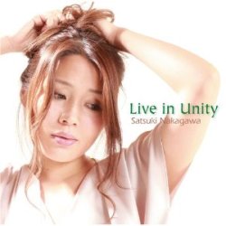 画像1: CD   中川  さつき  SATSUKI NAKAGAWA  /  LIVE IN UNITY  リヴ・イン・ユニティ