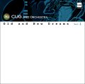 CD   C.U.G.JAZZ ORCHESTRA   C.U.G. ジャズ・オーケストラ   /   OLD AND NEW DREAMS VOL.1