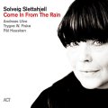 〔5 年ぶりの新作 シルキーなヴォイスとソウルフルな歌唱〕CD Solveig Slettahjell スールヴァイグ・シュレッタイェル / Come In From The Rain