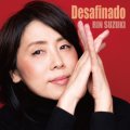 CD     鈴木 輪   RIN SUZUKI   /  Desafinado   ディサフィナード 