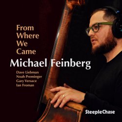 Michael Feinberg / From Where We Came