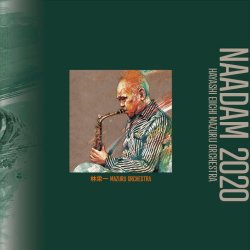 林 栄一 Mazuru Orchestra / Naadam 2020
