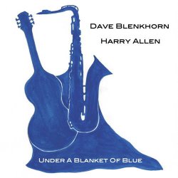 画像1: CD Harry Allen & Dave Blenkhorn / Under A Blanket Of Blue