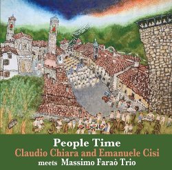 画像1: CD    Claudio Chiara / Emanuele Cisi   quintet  クラウディオ・キアラ&エマヌエレ・シシ・クインテット/ People Time  ピープル・タイム