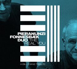 Enrico Pieranunzi - Thomas Fonnesbæk Duo / The Real You : A Bill Evans Tribute