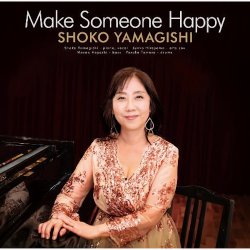 画像1:  [WHAT'S NEW RECORDS]  CD　山岸　笙子 SHOKO YAMAGISHI  /  MAKE SOMEONE HAPPY   メイク・サムワン・ハッピー