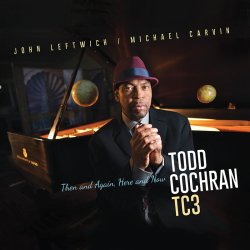 画像1: 【SUNNYSIDE】CD Todd Cochran TC3 / Then And Again, Here And Now