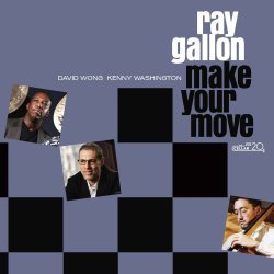 Ray Gallon / Make Your Move