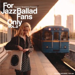 画像1: 〔寺島レコード〕V.A.RIOUS  ARTISTS  (選曲・監修：寺島靖国) / For Jazz Ballad Fans Only Vol.2