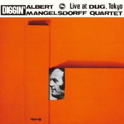 画像1: ［TBM］CD ALBERT MANGELSDORFF  QUARTET   アルバート・マンゲルスドルフ・カルテット /  DIGGIN'  + 1 ディギン ＋ 1 
