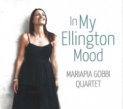 画像1: CD   Mariapia Gobbi Quartet マリアピア・ゴビ / In My Ellington Mood 