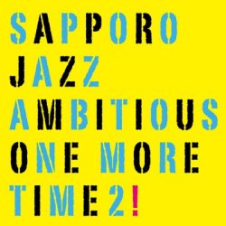 画像1: UHQ-CD  札幌ジャズアンビシャス  SAPPORO JAZZ  ANMBITIOUS  /  ONE  MORE  TIME 2  ワンモアタイム 2