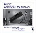 ［イタリア・ジャズ JazzCiTy Records］CD Massimo Farao Trio + Fulvio Albano (ts) / Music From The American TV Shows