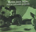 CD   VARIOUS  ARTISTS  /  Boston Jazz Salon: Fall In Love With Storyville  ボストン・ジャズ・サロンボストン・ジャズ・サロン ボストン・ジャズ・サロン