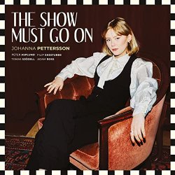 Johanna Pettersson / The Show Must Go On