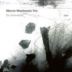 Marcin Wasilewski Trio / En attendant