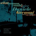 【FRESH SOUND NEW TALENT】CD DANIELE GERMANI ダニエレ・ジャーマニ / WHAT REASON COULD I GIVE