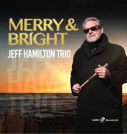 画像1: 【CAPRI】CD Jeff Hamilton Trio ジェフ・ハミルトン・トリオ / Merry & Bright