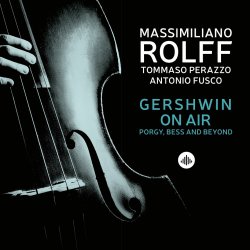 Massimiliano Rolff / Gershwin On Air