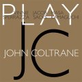 CD VINNIE SPERRAZZA,JACOB SACKS,MASA KAMAGUCHI / PLAYS JOHN COLTRANE