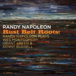 Randy Napoleon / Rust Belt Roots
