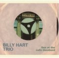CD BILLY HART ビリー・ハート・トリオ /  LIVE  AT THE CAFE DAMBERD  ライヴ・アット・ザ・カフェ・ダンバード