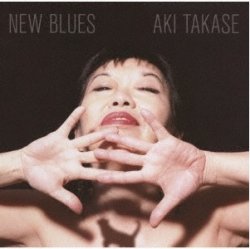 画像1: CD AKI TAKASE 高瀬 アキ / NEW BLUES  ニュー・ブルース