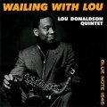 CD  LOU DONALDSON   ルー・ドナルドソン  /   WAILING  WITH LOU   ウェイリング・ウィズ・ルー