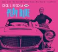 【名曲の数々をジャズ・ヴォーカルでスタイリッシュに！】CD CECIL L. RECCHIA  セシル・L・レッキア / Play Blue