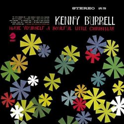 画像1: SHM-CD   KENNY  BURRELL  ケニー・バレル  /   HAVE YOURSELF A SOULFULL LITTLE CHRISTMAS   ハヴ・ユアセルフ・ア・ソウルフル・リトル・クリスマス