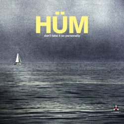 Hüm / Don't Take It So Personally