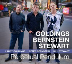 Larry Goldings　Peter Bernstein　Bill Stewart / Perpetual Pendulum