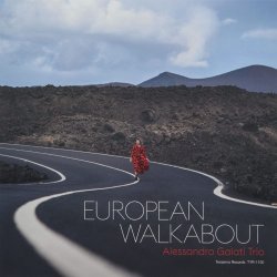 Alessandro Galati Trio / European Walkabout