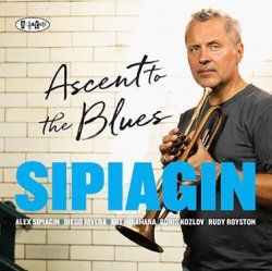 画像1: 【POSITONE】CD Alex Sipiagin アレックス・シピアギン / Ascent To The Blues