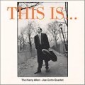 CD   HARRY ALLEN  QUARTET   ハリー・アレン ・カルテット  /  THIS  IS...ジス・イズ…