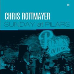 画像1: LP CHRIS ROTTMAYER クリス・ロットマイヤー / Sunday at Pilars
