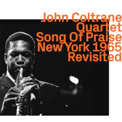 画像1: 【EZZ-THETICS】CD  JOHN COLTRANE  ジョン・コルトレーン  /   Song Of Praise Live New York 1965 Revisited