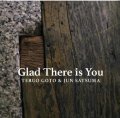 CD 後藤輝夫＆佐津間純 / GLAD THERE IS YOU