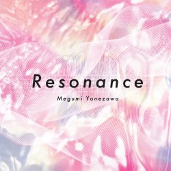 Megumi Yonezawa / Resonance