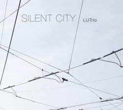LUTrio / Silent City