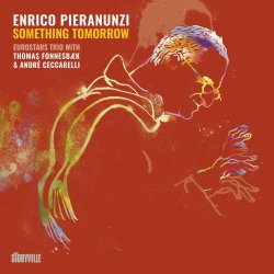 Enrico Pieranunzi Eurostars Trio / Something Tomorrow