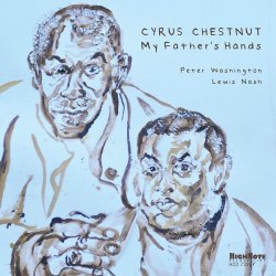 Cyrus Chestnut / My Father's Hands