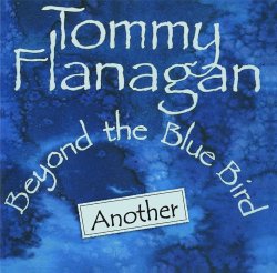 Tommy Flanagan / Another Beyond The Blue Bird