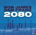 完全限定LP Bob James＆Sam Franz ボブ・ジェームス & サム・フランツ / 2080