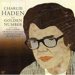 画像1: UHQ-CD   CHARLIE HADEN  チャーリー・ヘイデン   /  THE GOLDEN NUMBER  ザ・ゴールデン・ナンバー
